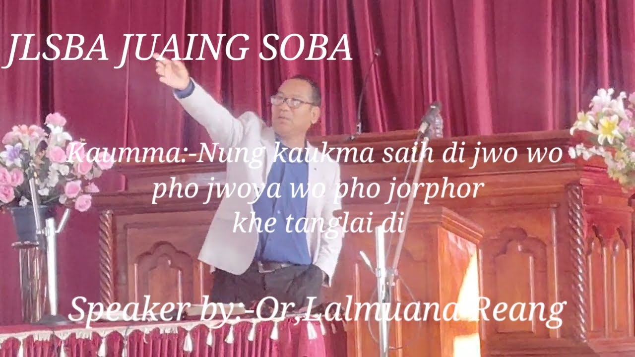 Speaker by Lalmuana Reang||JLSBA JUAING SOBA MTHOH||2026