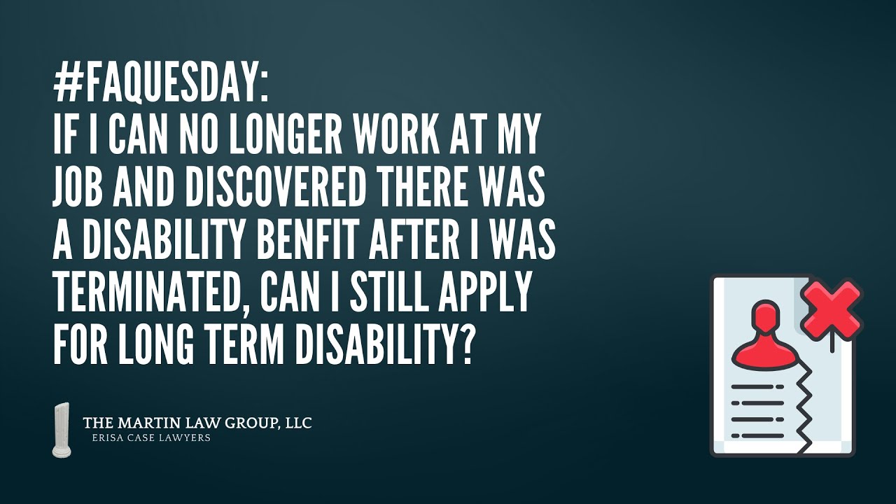 FAQuesday: Can I apply for LTD after termination?