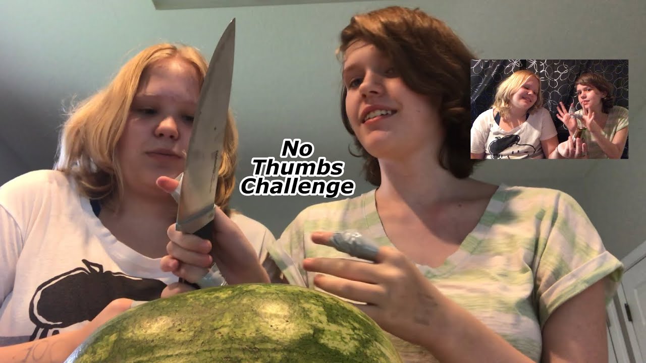 We are idiots... No Thumbs Challenge