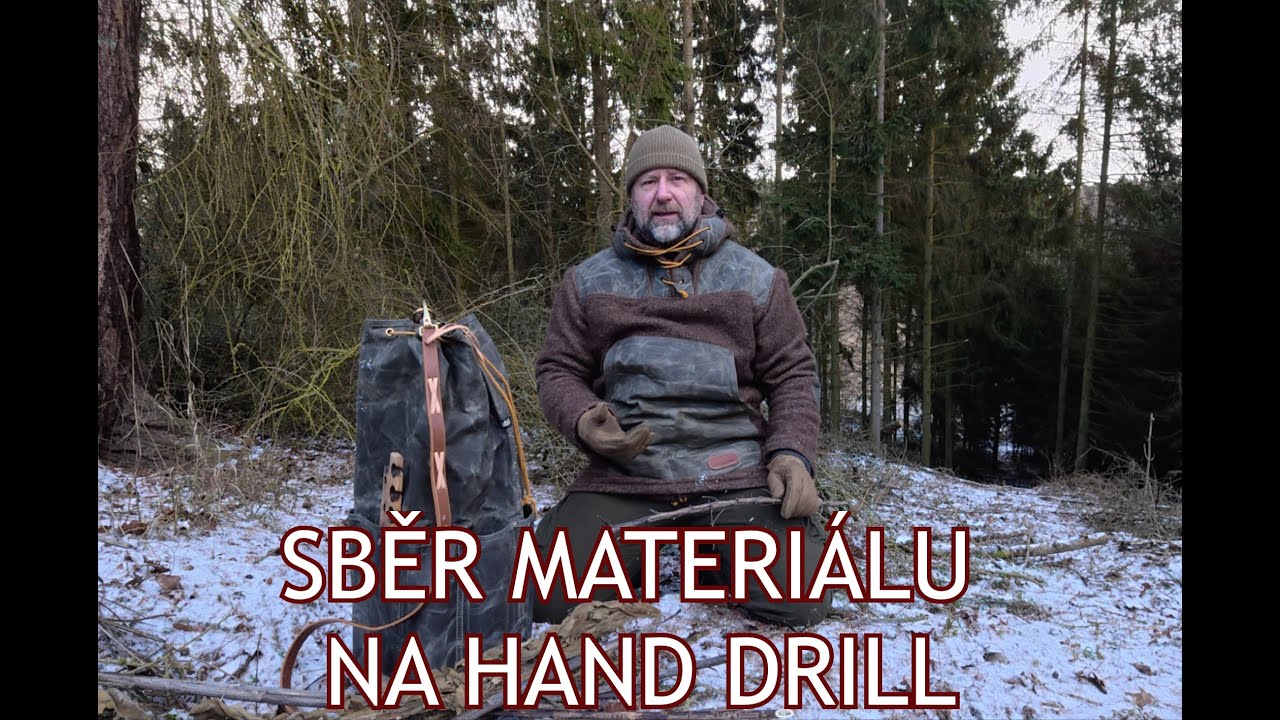Sběr materiálu na rozdělávání ohně třením dřev - Hand drill