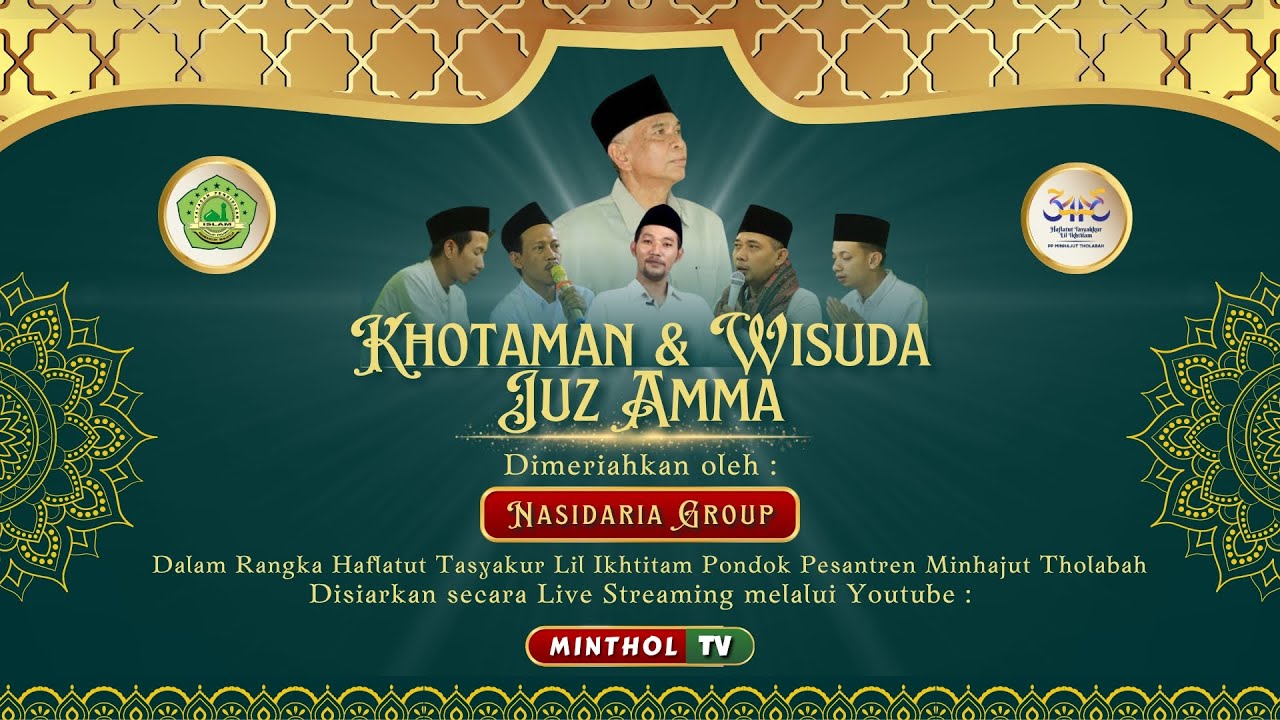 [LIVE] KHOTAMAN & WISUDA JUZ AMMA DIMERIAHKAN OLEH NASIDARIA GROUP