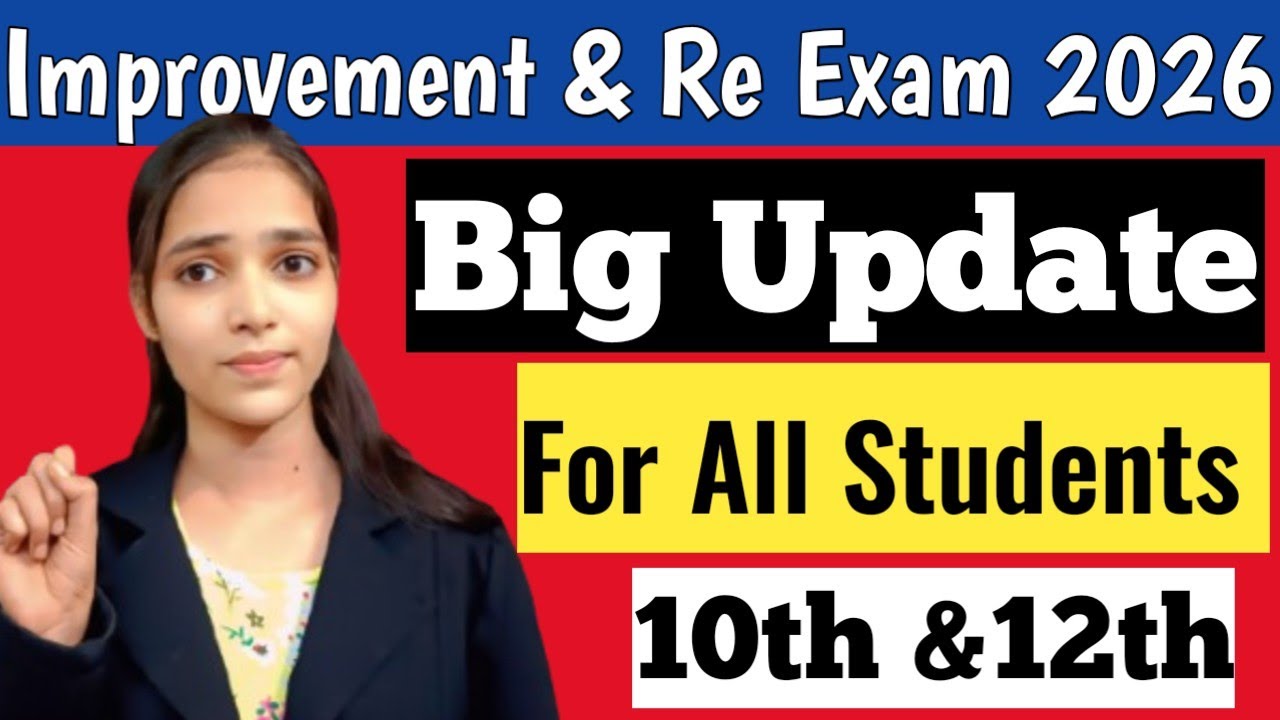 🚨📣 Improvement And Re Exam 2026 Big Update For All Students ✅ Watch Now🔥