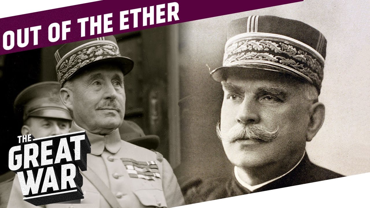 Joffre The Imbecile - Nivelle's Catastrophe I OUT OF THE ETHER