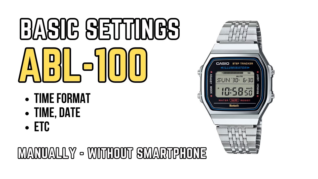 How to set time and date on ABL100 without Smartphone : Casio ABL-100 Quick Manual Settings Tutorial