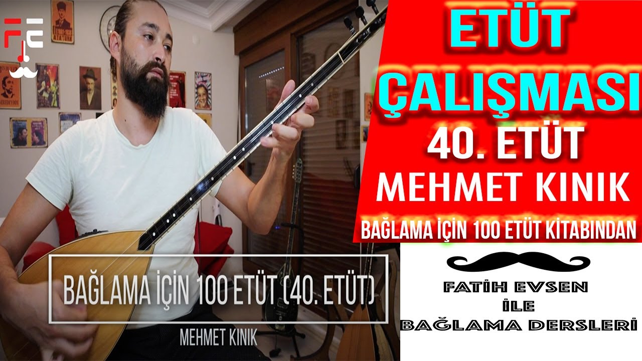 ETÜT ÇALIŞMASI (40. ETÜT) | (Fatih Evsen ile Bağlama Dersleri)