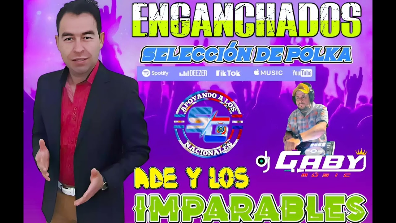 ENGANCHADOS SELECCIÓN DE POLKA ADE Y LOS IMPARABLES 💣 🎶