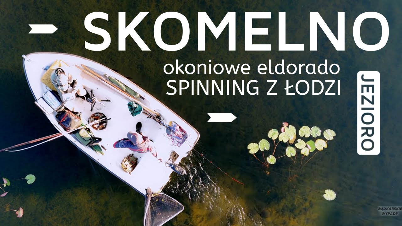 Jezioro SKOMELNO okoniowe eldorado 