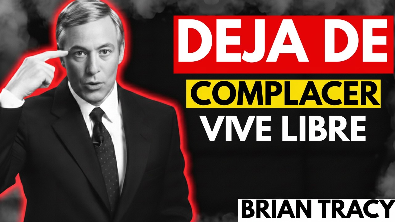 Deja de Complacer a Todos y Empieza a Pensar por Ti | Brain tracy