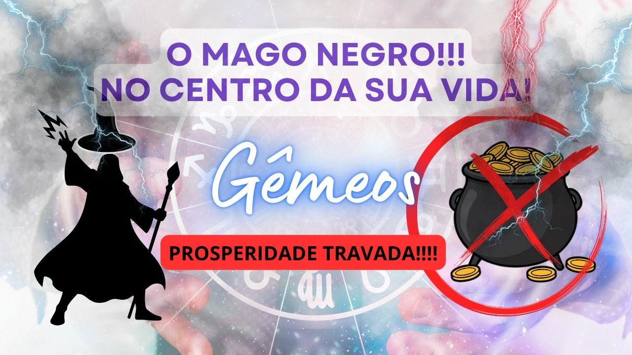 GÊMEOS ♊️ SUA VIDA PARADA! TEM UM MAGO NEGRO NO CENTRO DA SUA VIDA! 👿👺🌪️💰❌⚓️