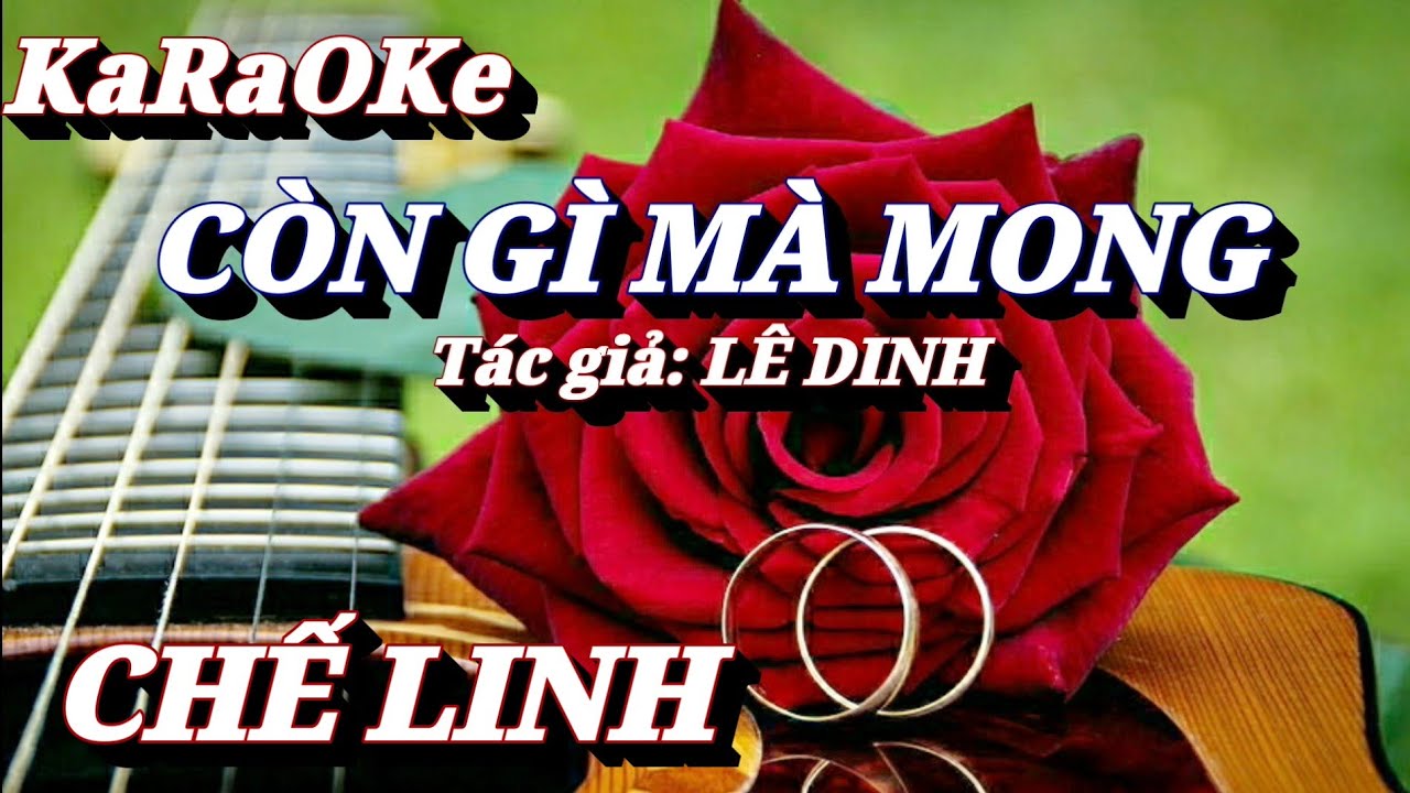 Karaoke Còn Gì Mà Mong _ Chế Linh