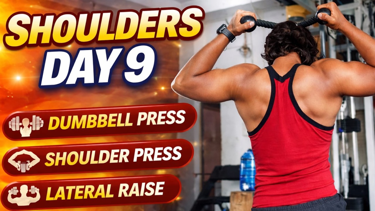 SHOULDERS DAY 9