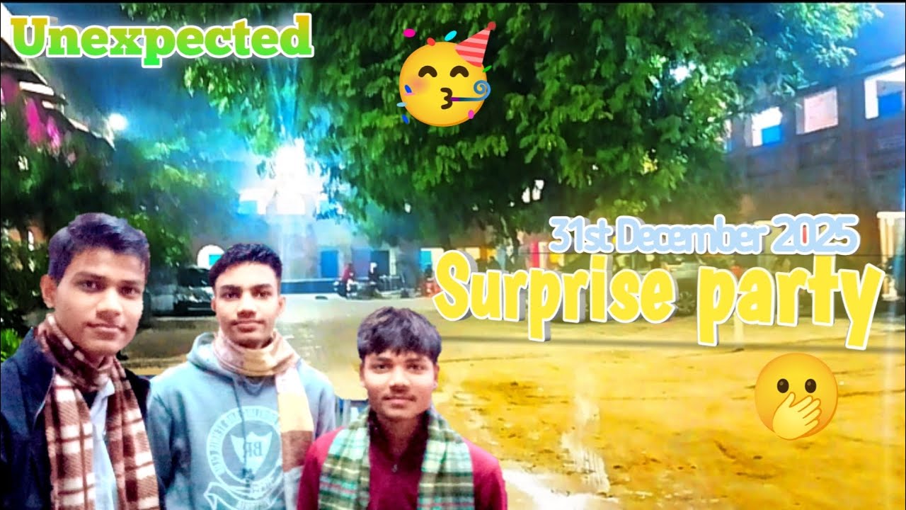 31st December surprise party 🥳 | unexpected 🫢 |memorable day| unforgettable | Arpan with friends🎊