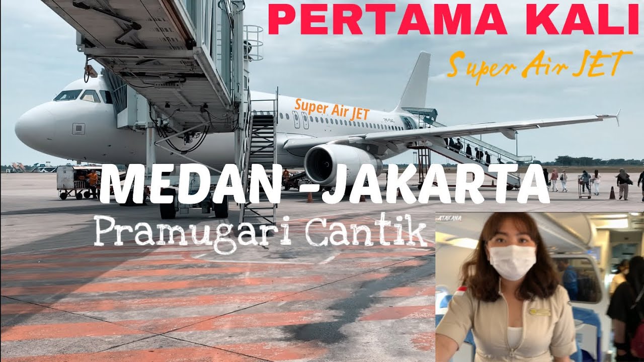 CARA NAIK PESAWAT DARI BANDARA KUALANAMU MEDAN KE JAKARTA LENGKAP