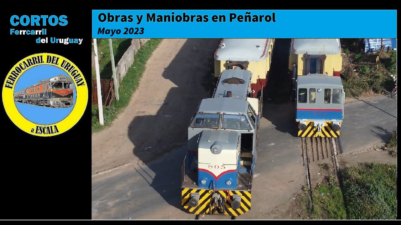 Obras y Maniobras en Peñarol - Preparación viaje turístico Manga-Soudiers - Mayo 2023