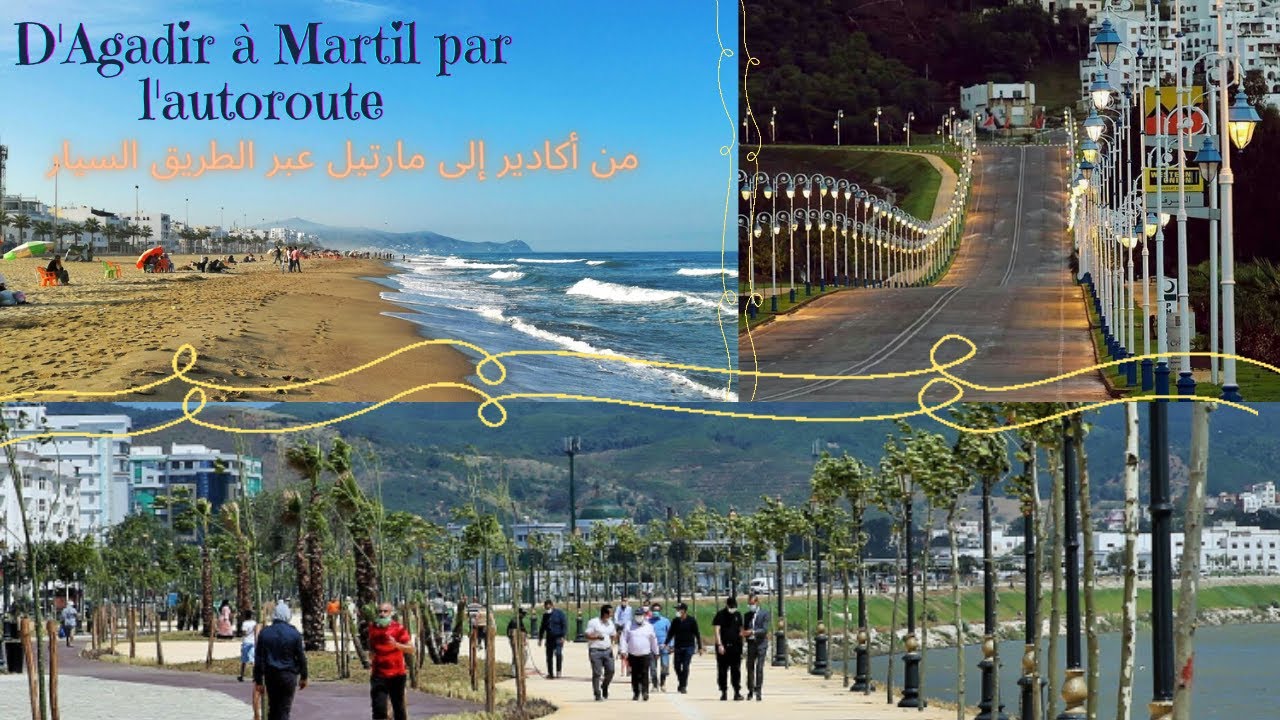 من أكادير إلى مارتيل عبر الطريق السيار - D'Agadir à Martil par l'autoroute