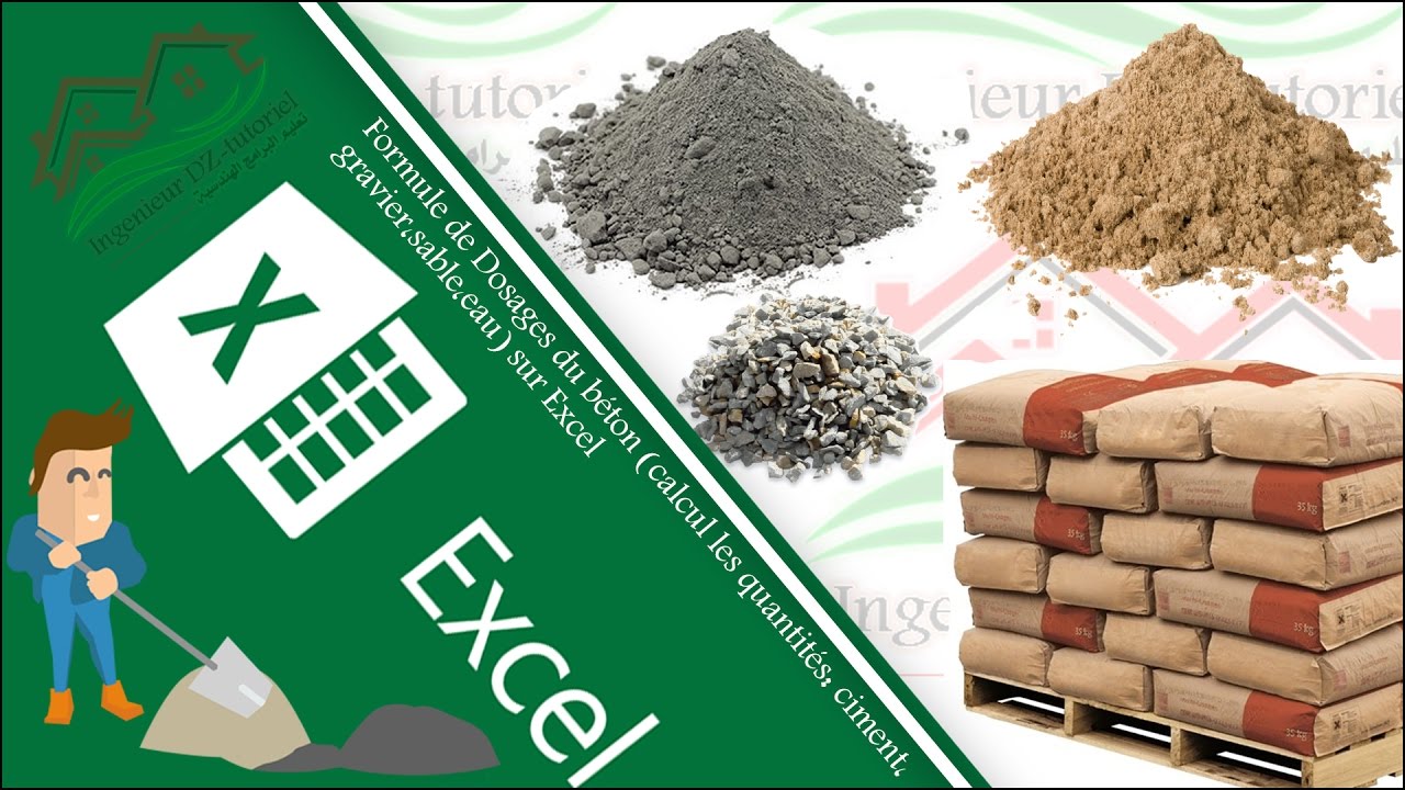 Formule de Dosages du béton (calcul les quantités: Ciment, Gravier, Sable, Eau) sur Excel