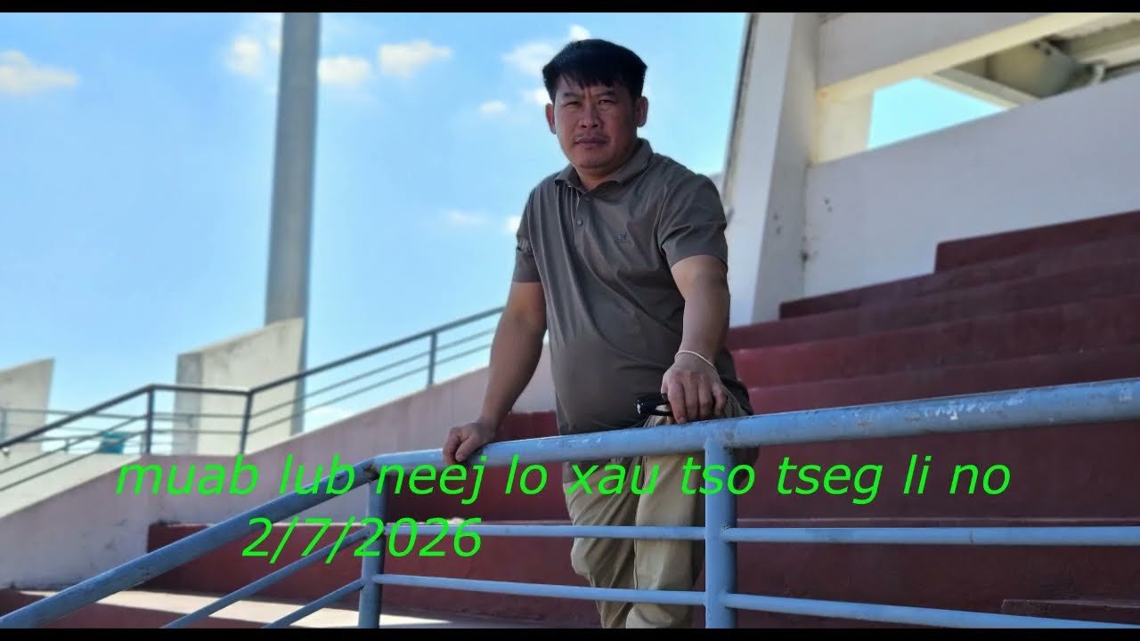 muab lub neej lo xau li no/2/7/2026