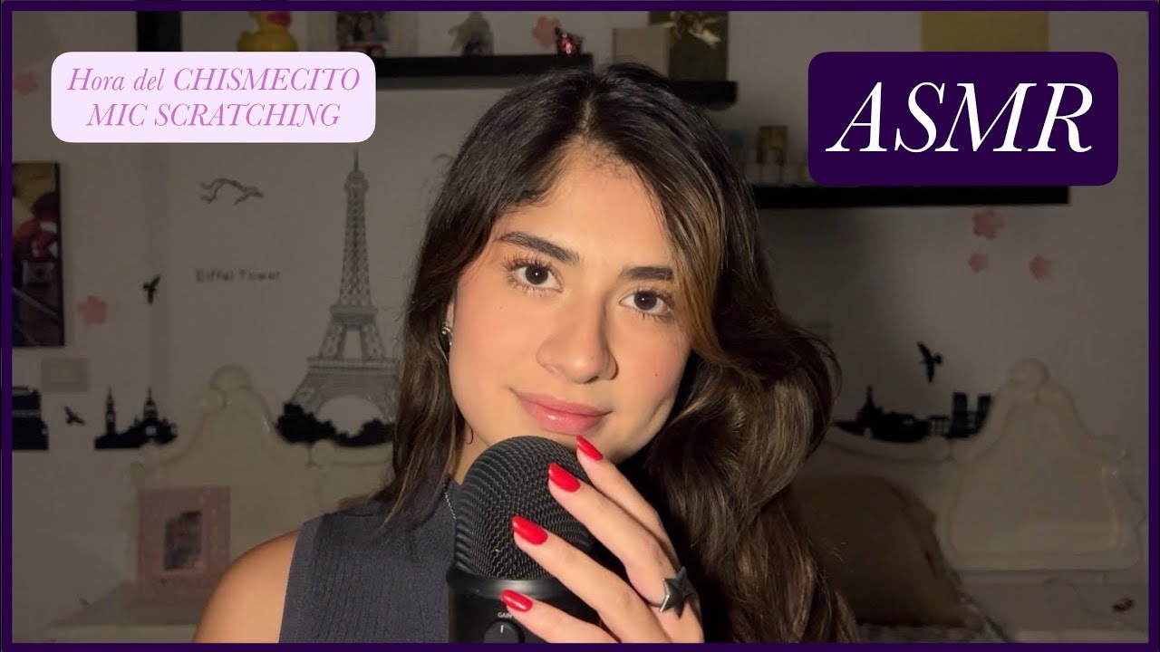 ASMR - Chismecito susurrado ( Susurros relajantes/ MIC SCRATCHING)