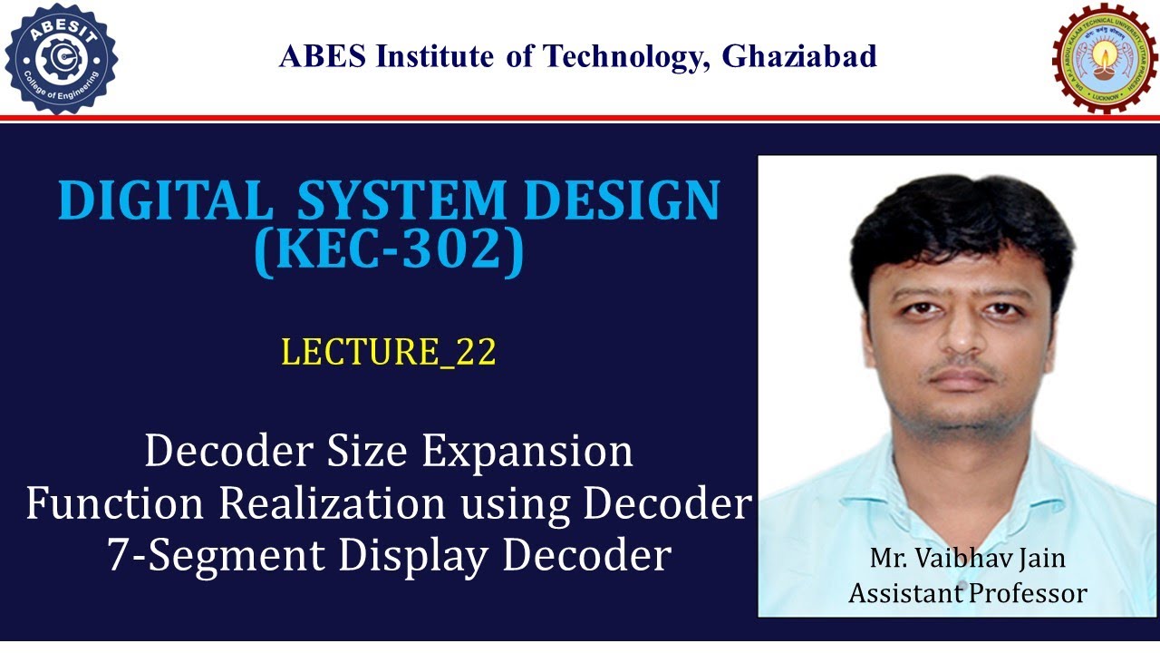 L22 | 7-Segment Display Decoder | Digital System Design (KEC302) | Hindi
