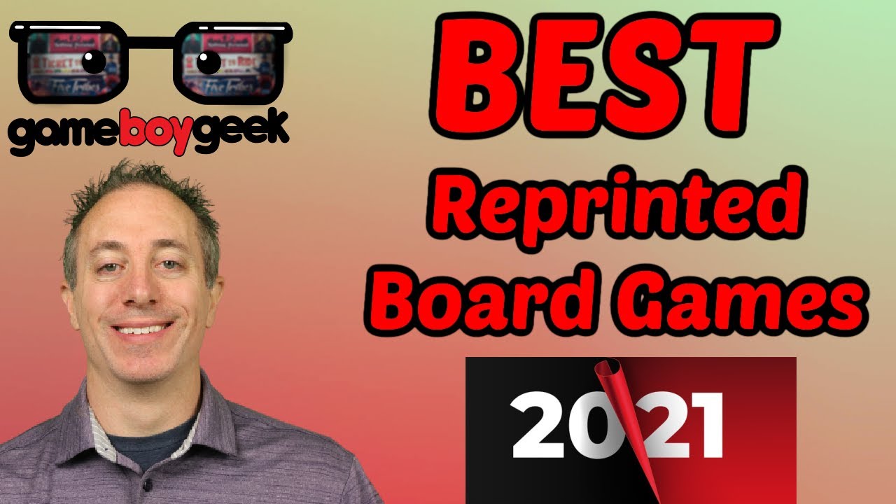 Best Reprinted Board Games of 2021 with the Game Boy Geek