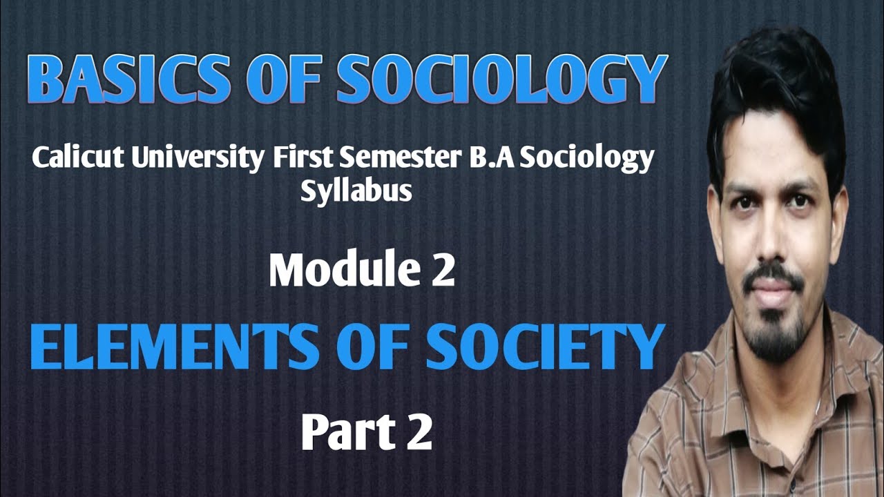 First semester B.A Sociology,Basics of Sociology, Calicut University syllabus