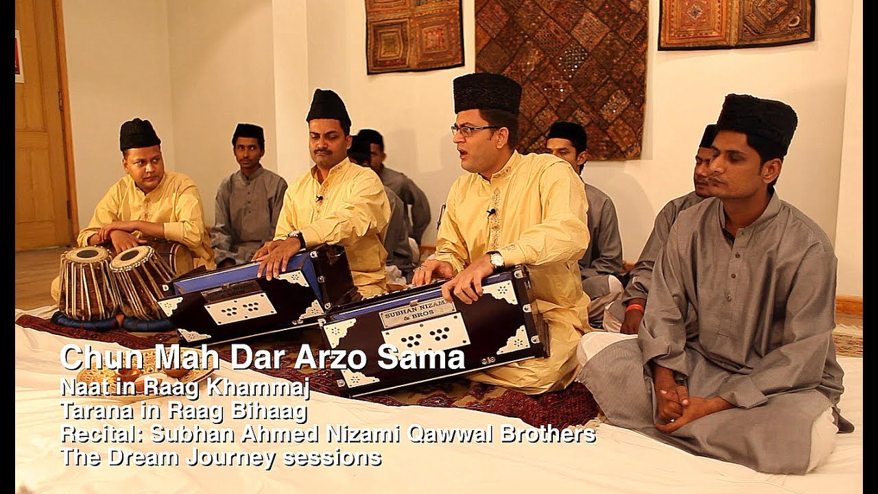 Chun Mah Dar Arzo Sama - Subhan Ahmed Nizami Qawwal Brothers