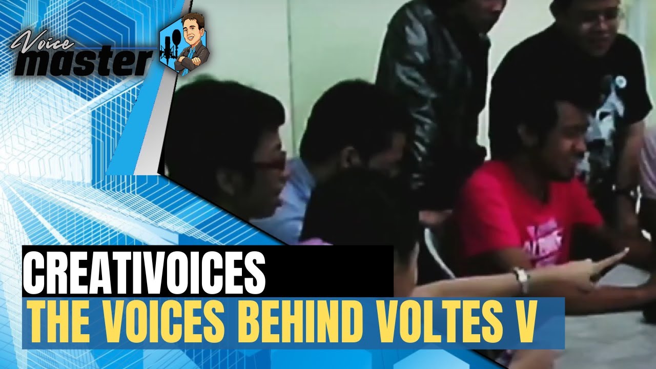 CreatiVoices | The Voices Behind Voltes V