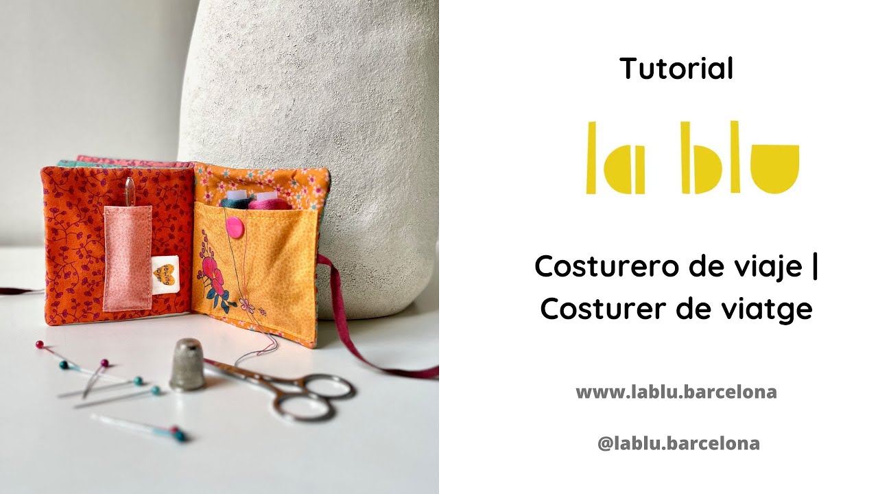 Tutorial paso a paso para coser el panel COSTURERO DE VIAJE de LA BLU