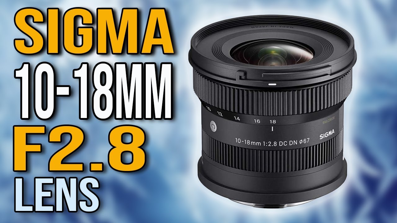 Sigma 10-18mm F2.8 DC DN Lens REVIEW: Best Wide-Angle Lens for Creators?