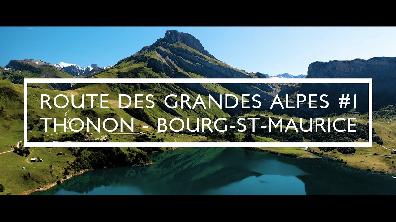 Traverser les ALPES à VÉLO - La Route des Grandes Alpes - Épisode #1 (Thonon - Bourg-Saint-Maurice)