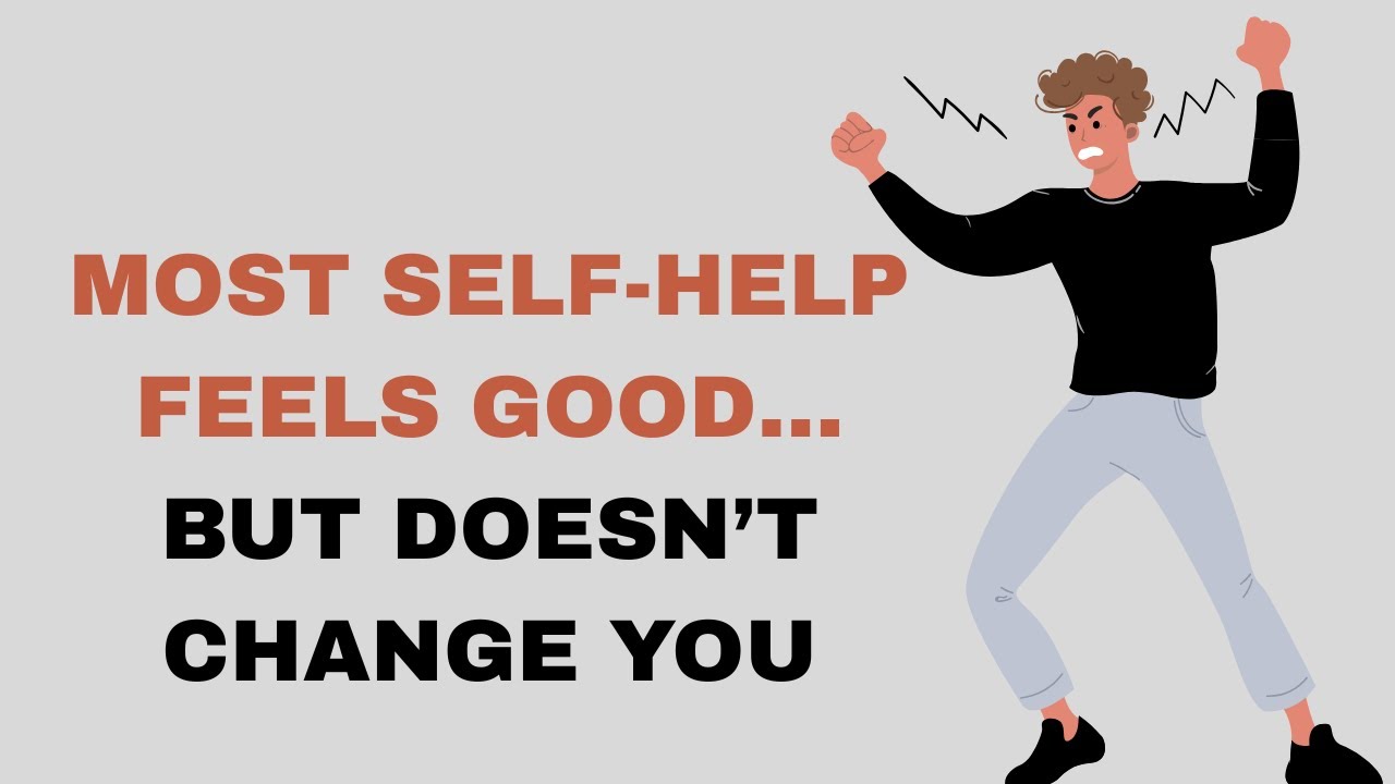 Why Most Self Help Advice Doesn’t Work