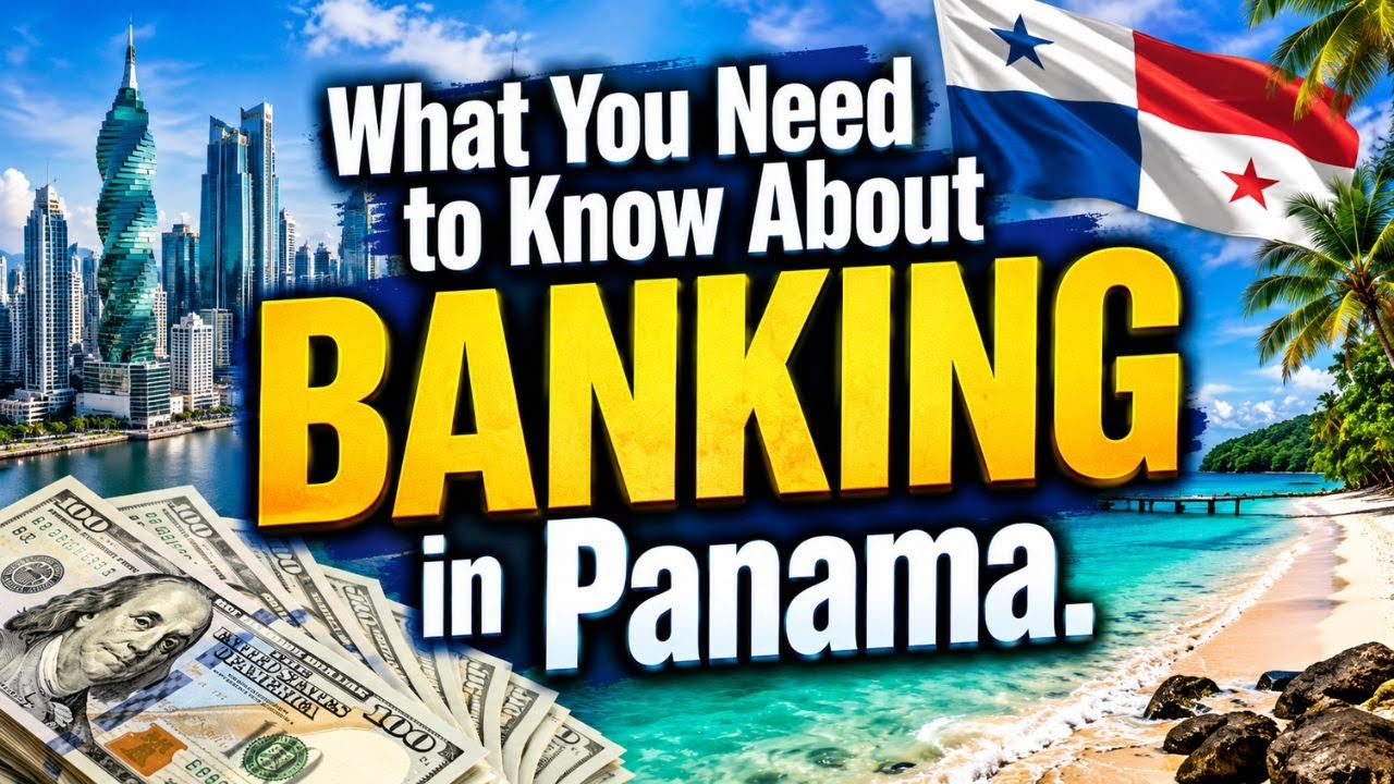 What You Need to Know About BANKING in Panama! (SPECIAL TIME)