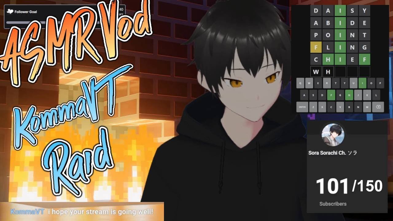 【Seraph X Gen 2 ASMR】Twitch ASMR VOD! Wordle Night With Chat! Getting Raided By @KommaVT