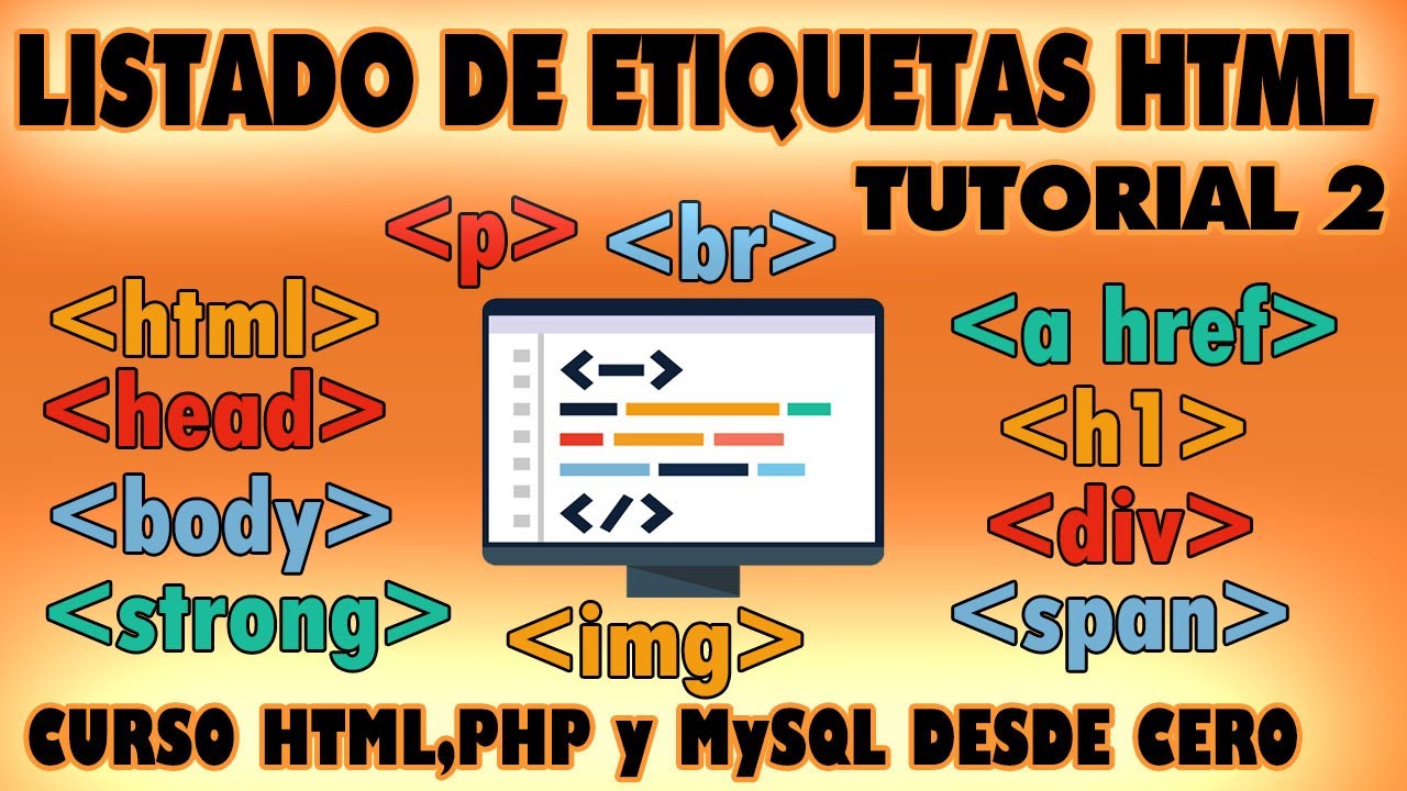 Listado de Etiquetas HTML, su Funci&oacute;n y sus Atributos | TUTORIAL 2