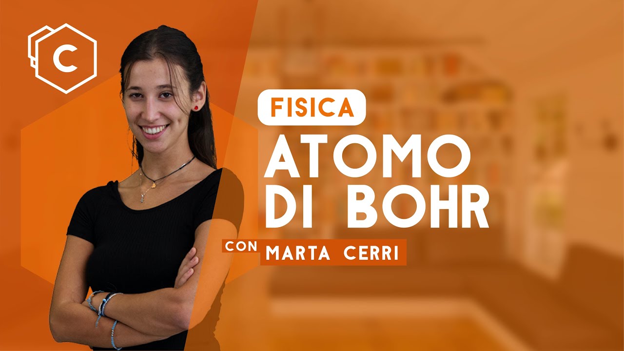 Atomo di Bohr | Fisica