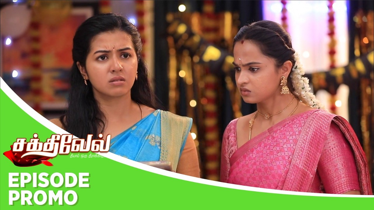 Sakthivel 2 | Episode Promo | 13th March 2026