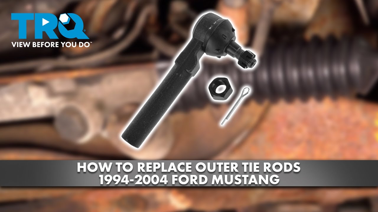 Как заменить внешние рулевые тяги Ford Mustang 1994-2004 годов