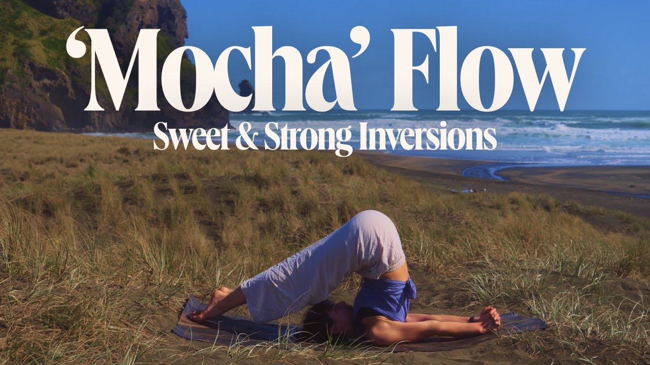 25 Min 'Mocha' Flow - Sweet & Strong Inversions