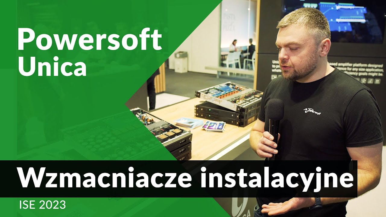 Powersoft Unica: Wzmacniacze instalacyjne, których brakowało na rynku AV