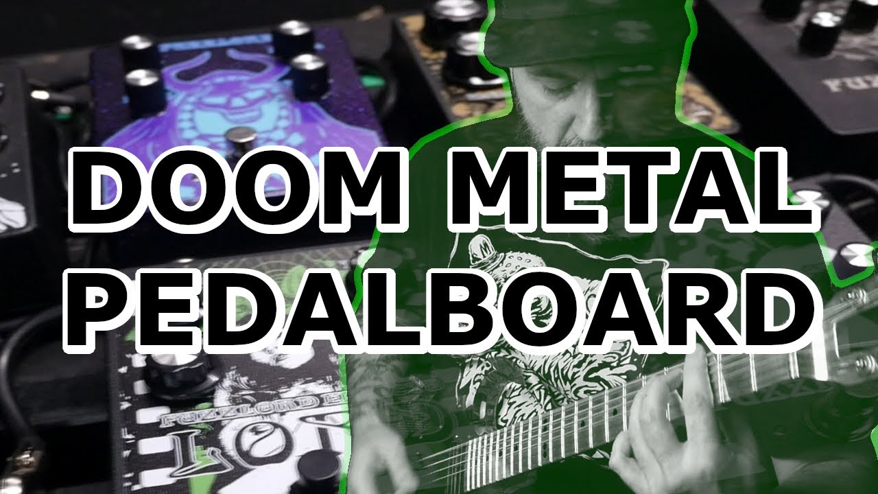 Педаль Doom Metal: эффекты и порядок педалей