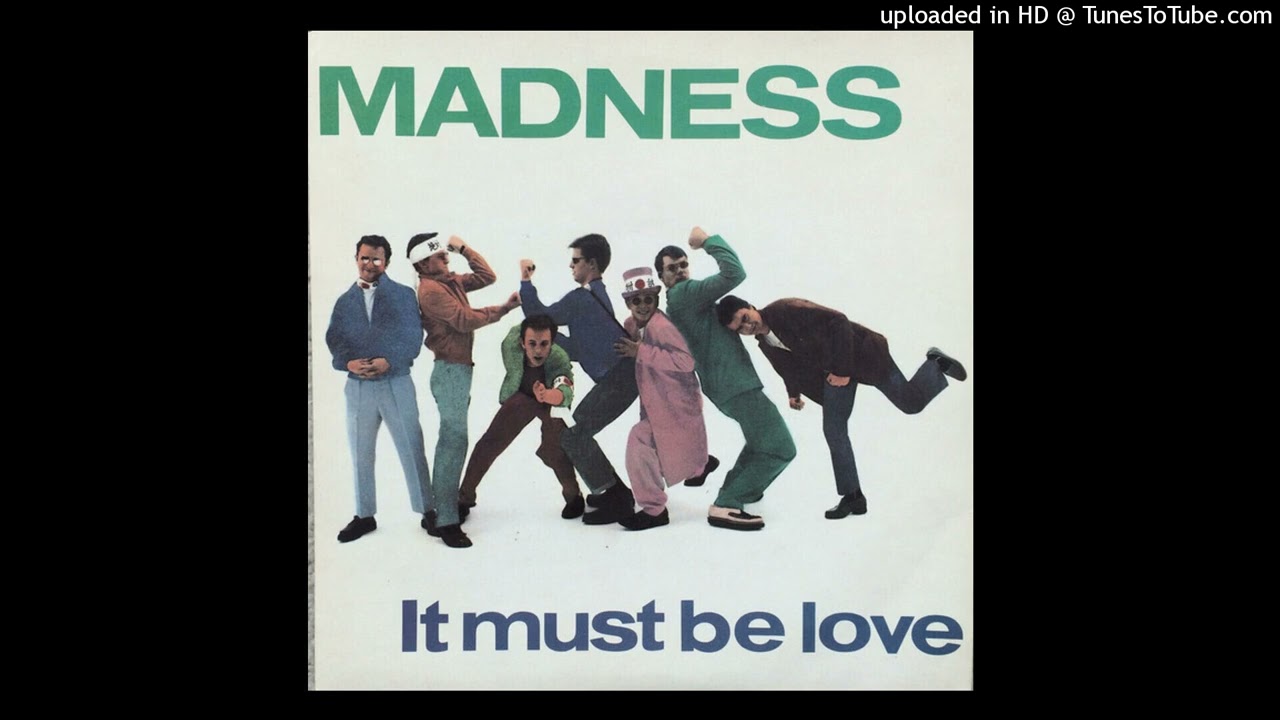 Madness - It Must Be Love [1981] [magnums extended mix]