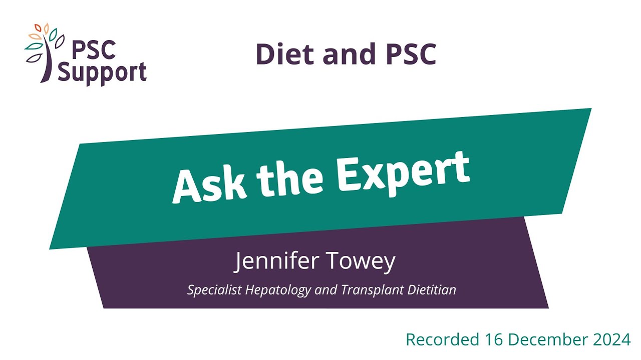 PSC Support Ask the Expert with Jennifer Towey, PSC and Diet
