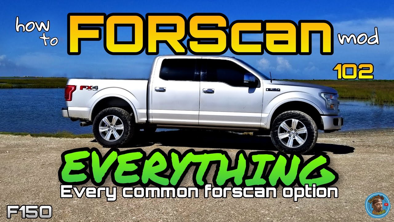 Forscan 102 everything you can mod on ford f150