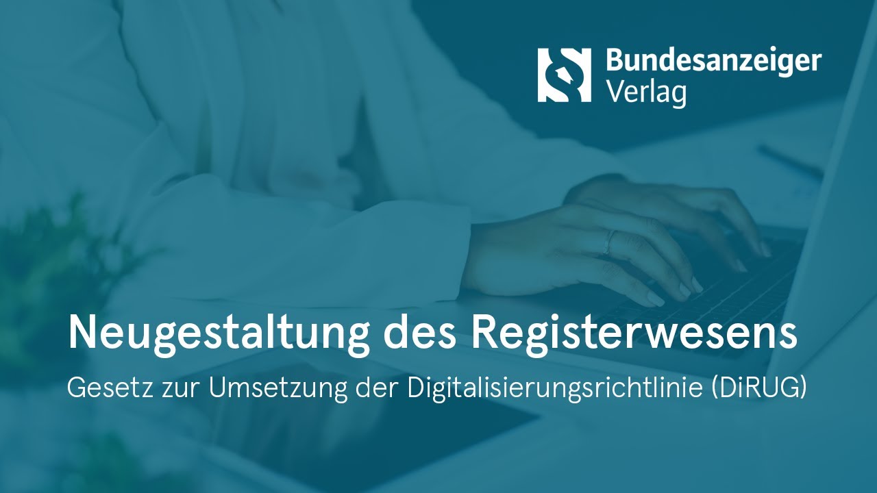DiRUG 8/8 | Neugestaltung des Registerwesens