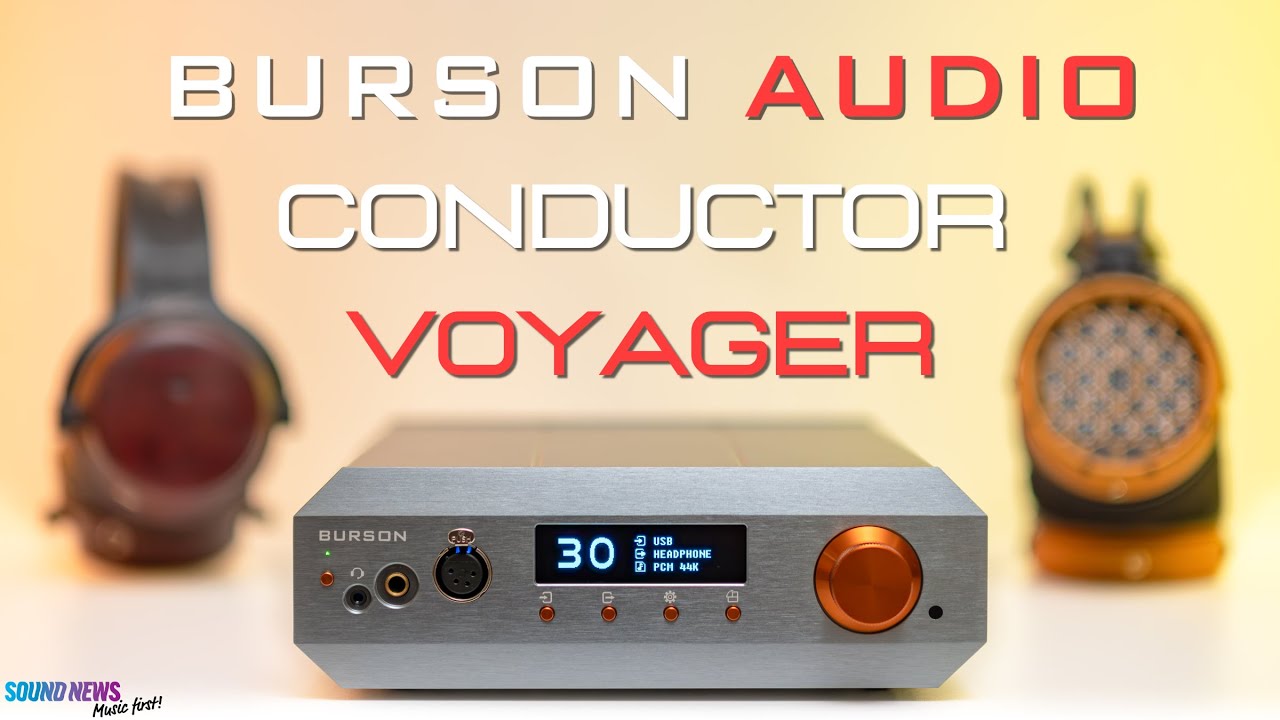 Burson Conductor Voyager Review — Full Analysis of Burson’s New Flagship DAC/Amp