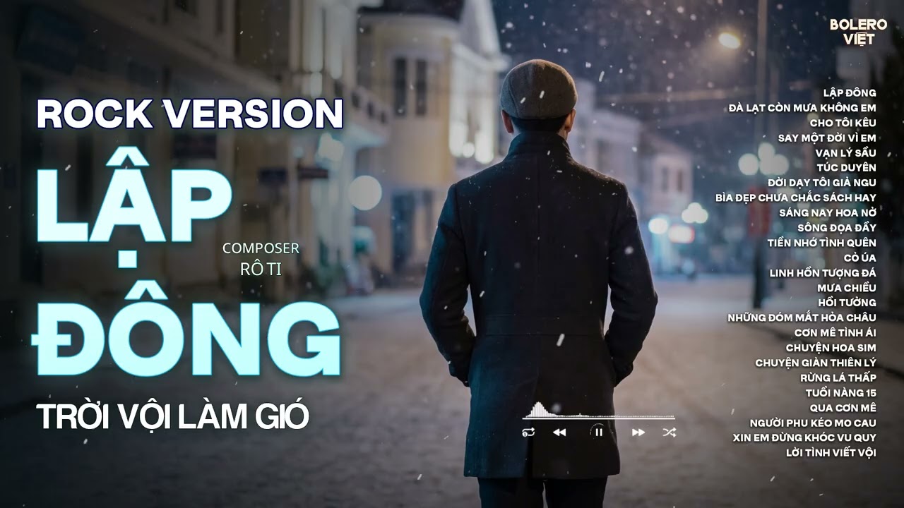 LẬP ĐÔNG - ROCK VERSION | RÔ TI | NHẠC BUỒN HOT TIKTOK | TRỜI VỘI LÀM GIÓ LẬP ĐÔNG LÁ KIA THAY MÀU