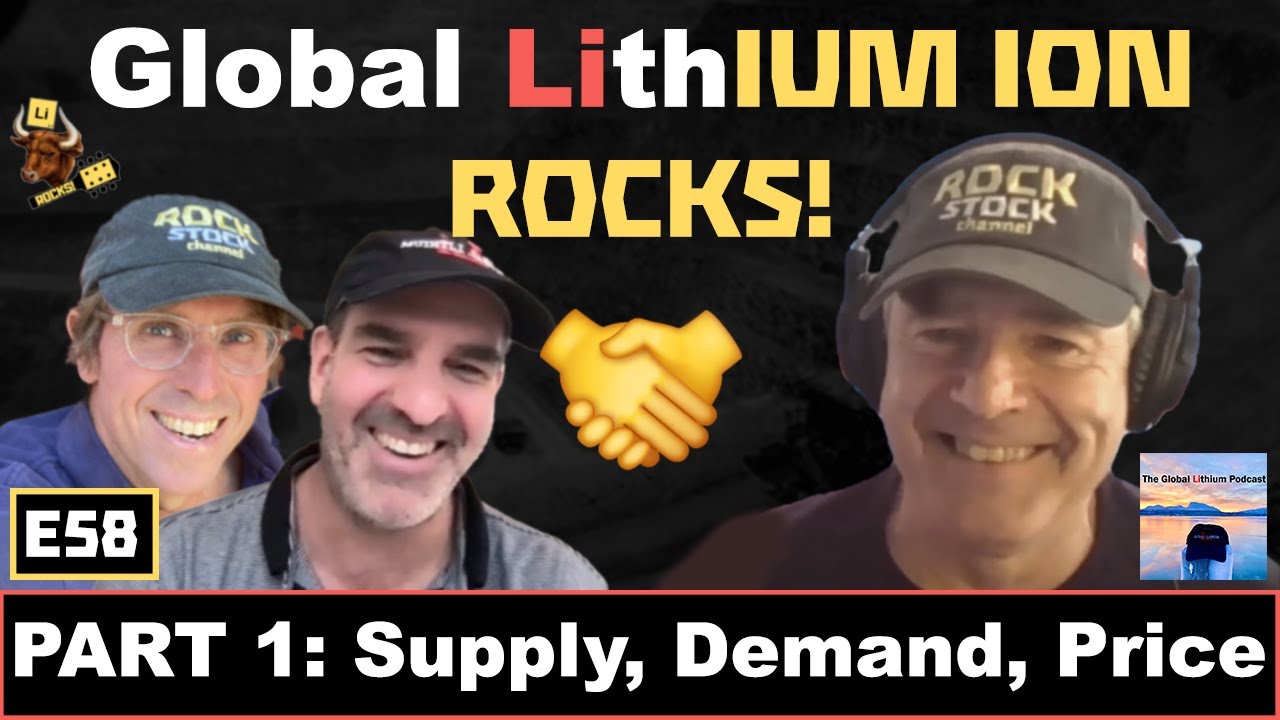 E58: Global Lithium-ion Rocks! Part One