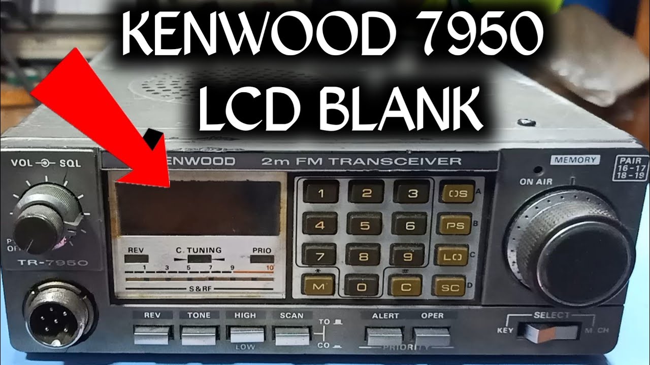 kenwood tr 7950 lcd blank
