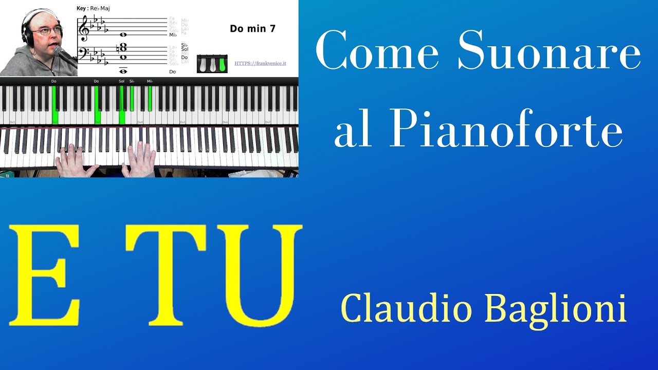 Come suonare al pianoforte E TU di Claudio Baglioni | TUTORIAL
