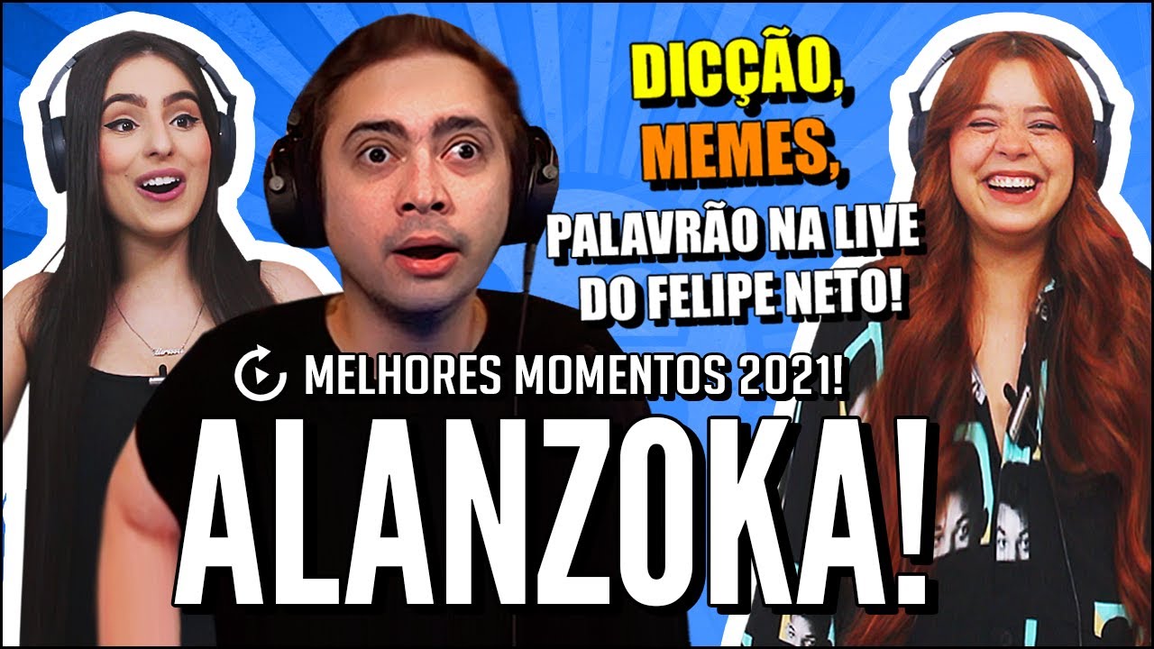ALANZOKA MELHORES MOMENTOS 2021 E  ALAN FALANDO PALAVRÃO NA LIVE DO FELIPE NETO (JOVENS REAGEM)